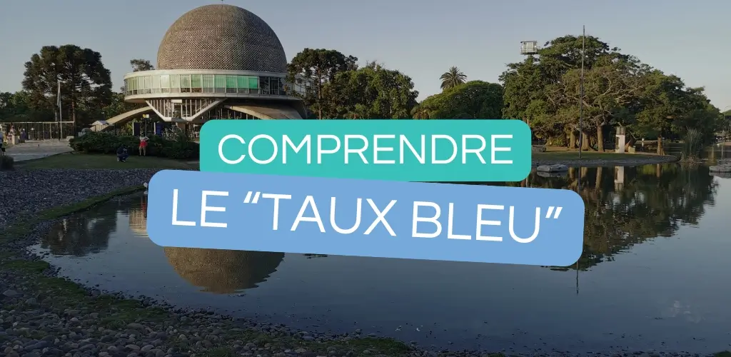 Comprendre-taux-bleu-argentine-monnaie Comprendre le taux bleu en Argentine